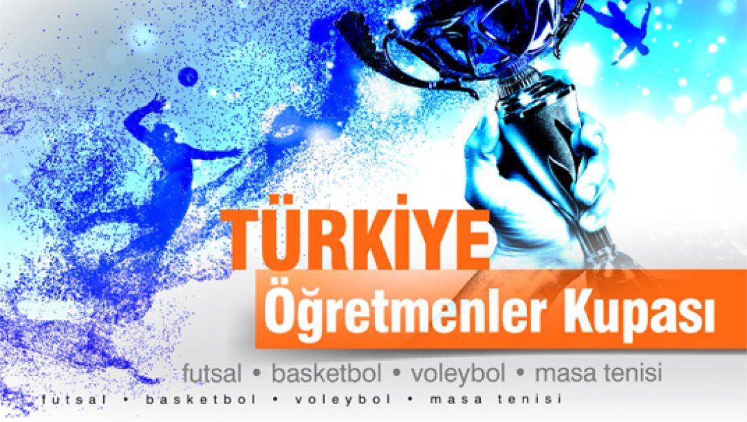 Türkiye Öğretmenler Kupası Başlıyor